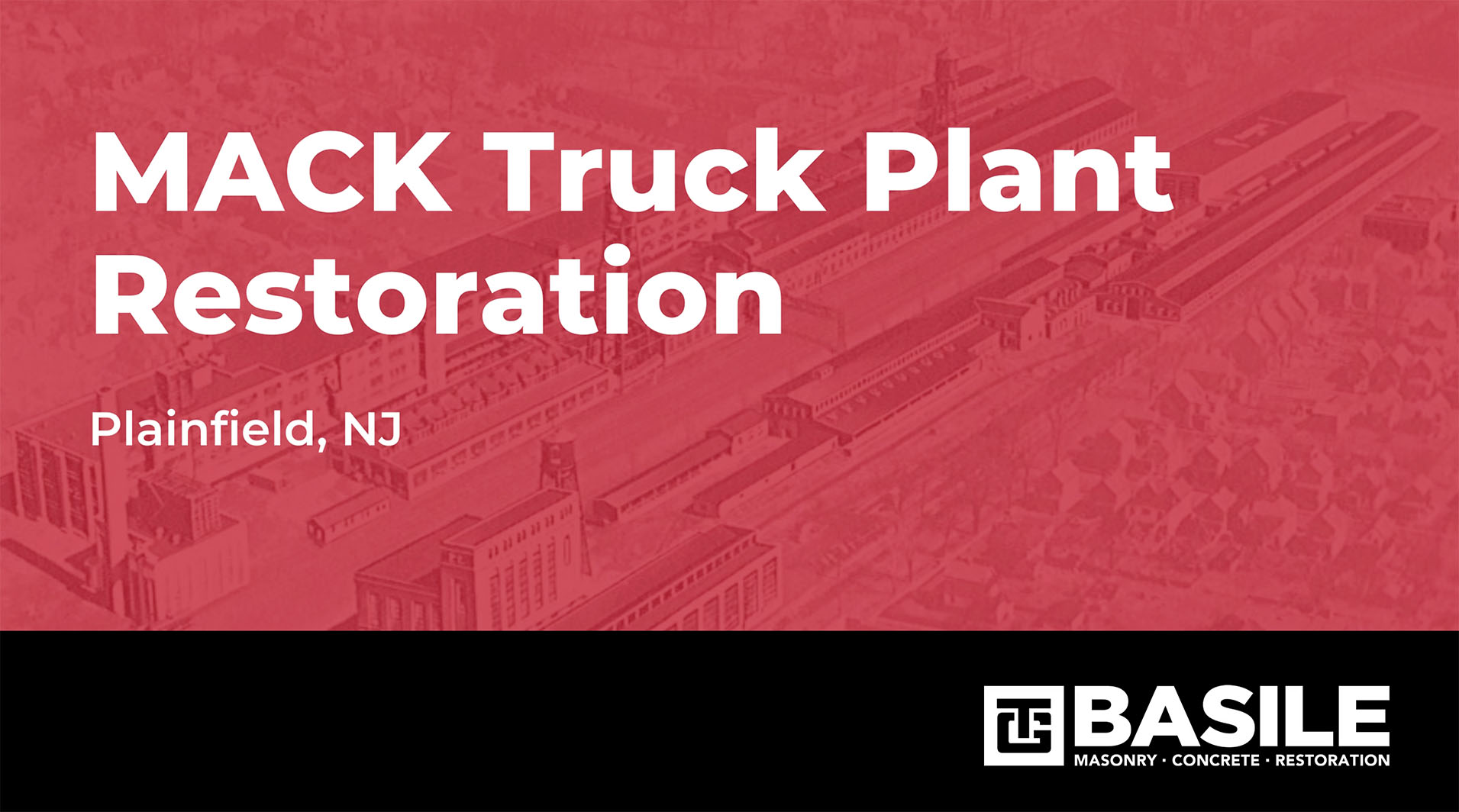 MACK TRUCK Plant Restoration – Plainfield, NJ